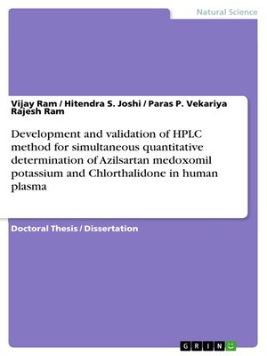 cover image of Development and validation of HPLC method for simultaneous quantitative determination of Azilsartan medoxomil potassium and Chlorthalidone in human plasma